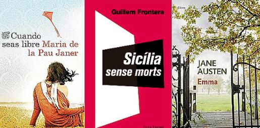 Portadas de los libros 'Cuando seas libre', 'Sicília sense morts' y 'Emma'.